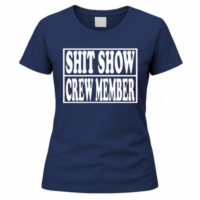 Shit Show Funny Saying Sarcastic Women's T-Shirt