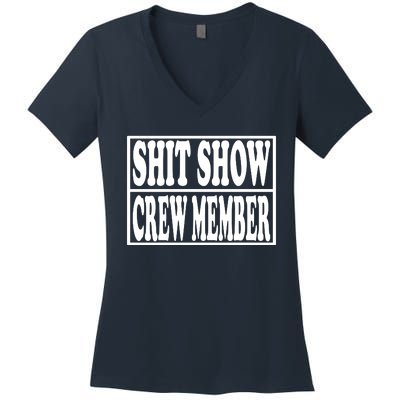 Shit Show Funny Saying Sarcastic Women's V-Neck T-Shirt