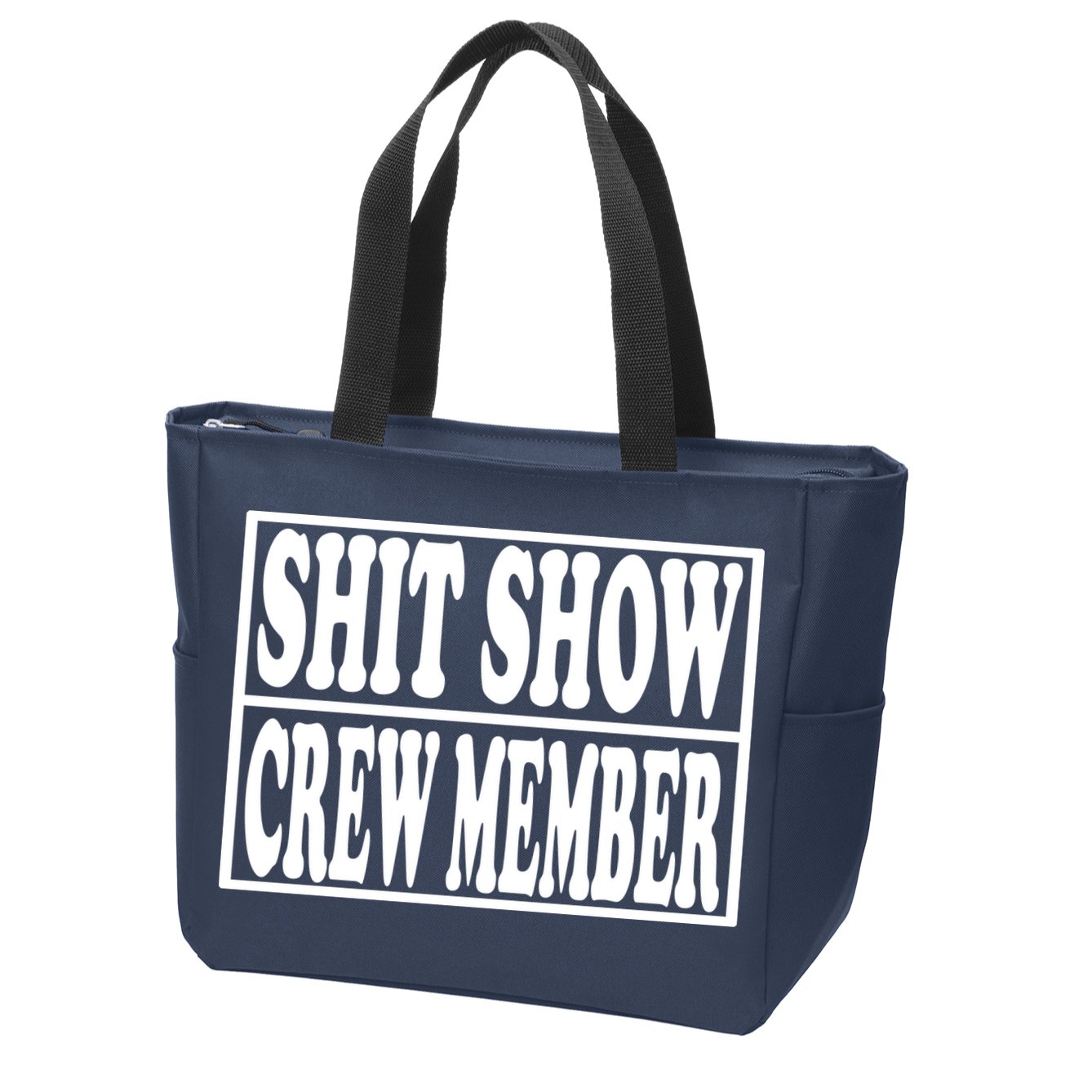 Shit Show Funny Saying Sarcastic Zip Tote Bag