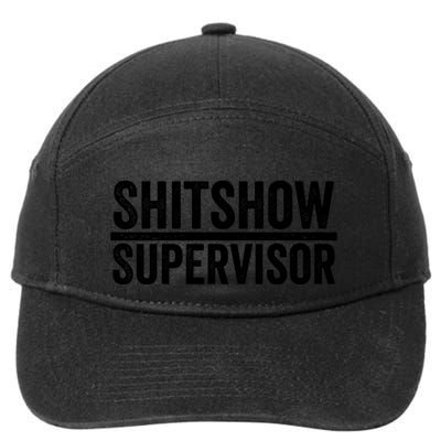 Shitshow Supervisor : Funny Supervisor Of The Shitshow 7-Panel Snapback Hat