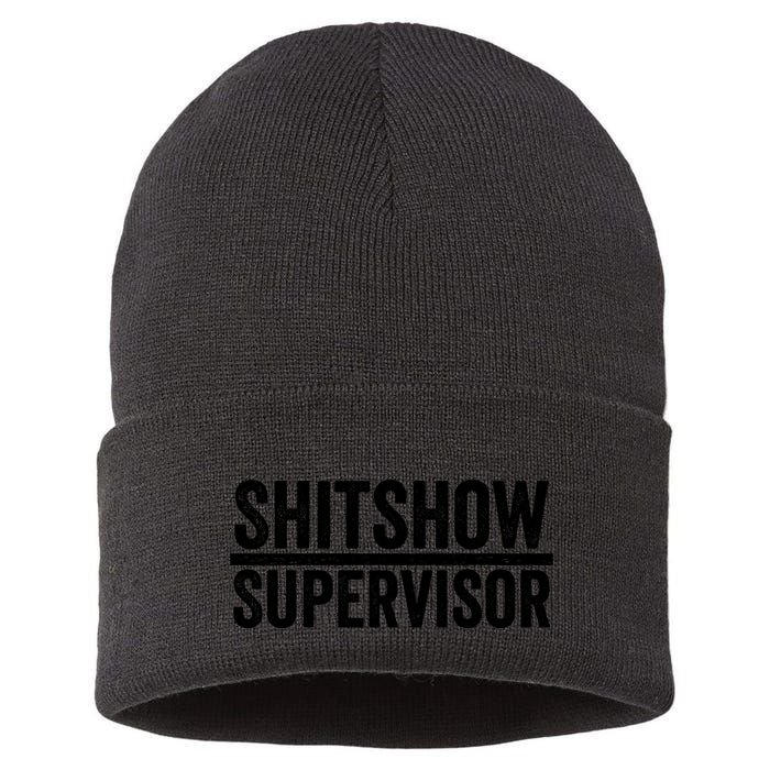 Shitshow Supervisor : Funny Supervisor Of The Shitshow Sustainable Knit Beanie
