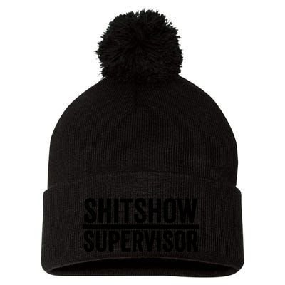 Shitshow Supervisor : Funny Supervisor Of The Shitshow Pom Pom 12in Knit Beanie