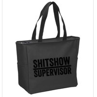 Shitshow Supervisor : Funny Supervisor Of The Shitshow Zip Tote Bag