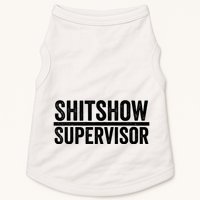 Shitshow Supervisor : Funny Supervisor Of The Shitshow Doggie Tank