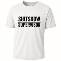 Shitshow Supervisor : Funny Supervisor Of The Shitshow Performance Shirt