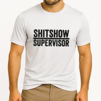 Shitshow Supervisor : Funny Supervisor Of The Shitshow Performance Shirt