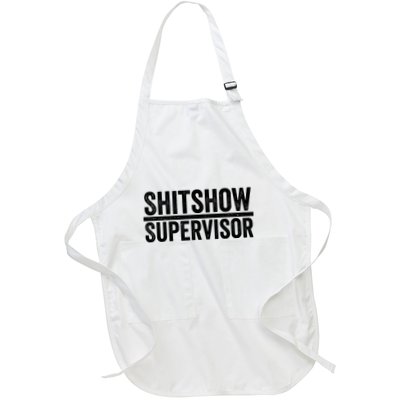 Shitshow Supervisor : Funny Supervisor Of The Shitshow Apron
