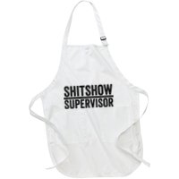 Shitshow Supervisor : Funny Supervisor Of The Shitshow Apron