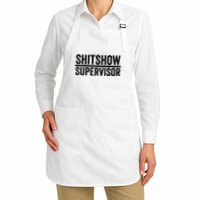 Shitshow Supervisor : Funny Supervisor Of The Shitshow Apron