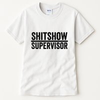 Shitshow Supervisor : Funny Supervisor Of The Shitshow Tall T-Shirt