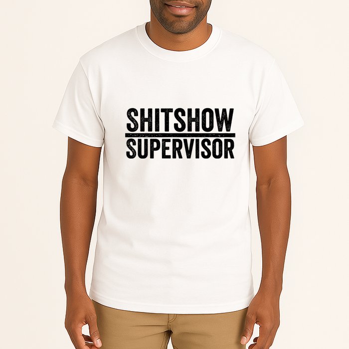 Shitshow Supervisor : Funny Supervisor Of The Shitshow Tall T-Shirt