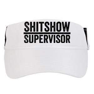 Shitshow Supervisor : Funny Supervisor Of The Shitshow Adult Drive Performance Visor