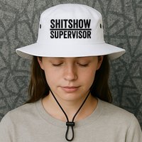 Shitshow Supervisor : Funny Supervisor Of The Shitshow Bucket Hat