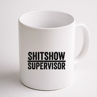 Shitshow Supervisor : Funny Supervisor Of The Shitshow Mug