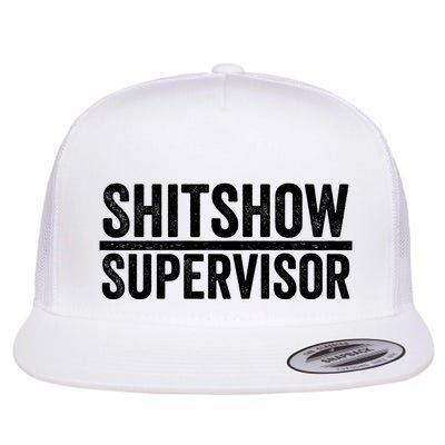 Shitshow Supervisor : Funny Supervisor Of The Shitshow Flatbill Hat