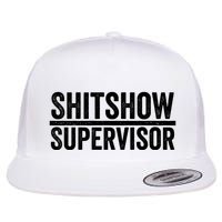 Shitshow Supervisor : Funny Supervisor Of The Shitshow Flatbill Hat