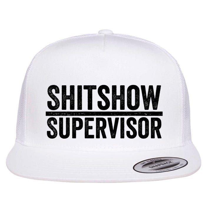 Shitshow Supervisor : Funny Supervisor Of The Shitshow Flatbill Hat