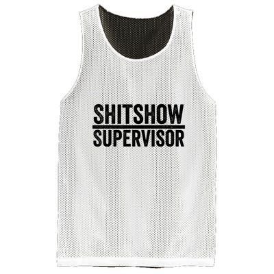 Shitshow Supervisor : Funny Supervisor Of The Shitshow Mesh Reversible Basketball Jersey Tank