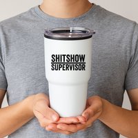 Shitshow Supervisor : Funny Supervisor Of The Shitshow Tumbler