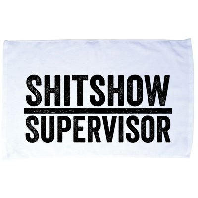 Shitshow Supervisor : Funny Supervisor Of The Shitshow Microfiber Hand Towel