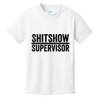 Shitshow Supervisor : Funny Supervisor Of The Shitshow Kids T-Shirt
