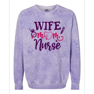 Sarcastic Saying Funny Wife Mom Nurse Gift Colorblast Crewneck Sweatshirt