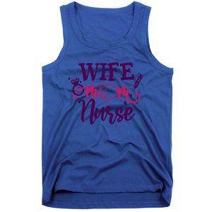 Sarcastic Saying Funny Wife Mom Nurse Gift Tank Top