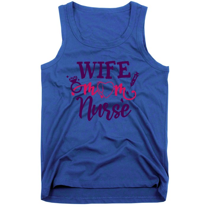 Sarcastic Saying Funny Wife Mom Nurse Gift Tank Top