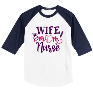 Sarcastic Saying Funny Wife Mom Nurse Gift Baseball Sleeve Shirt