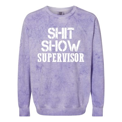 ShitShow Supervisor Funny Tee Colorblast Crewneck Sweatshirt