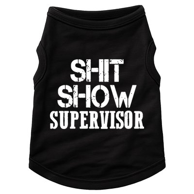 ShitShow Supervisor Funny Tee Doggie Tank