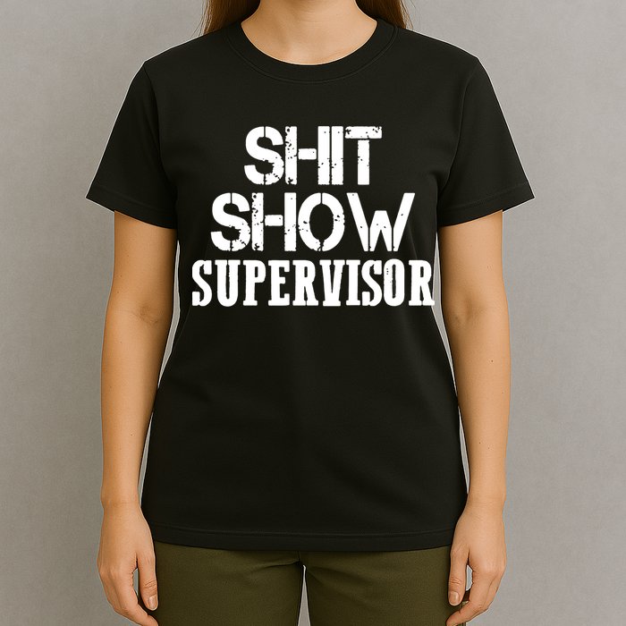 ShitShow Supervisor Funny Tee T-Shirt