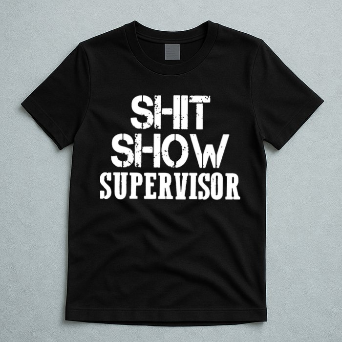 ShitShow Supervisor Funny Tee T-Shirt