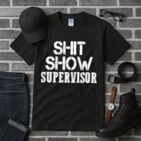 ShitShow Supervisor Funny Tee Tall T-Shirt