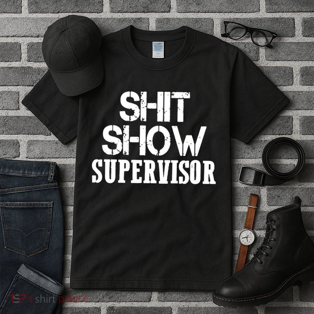 ShitShow Supervisor Funny Tee Tall T-Shirt
