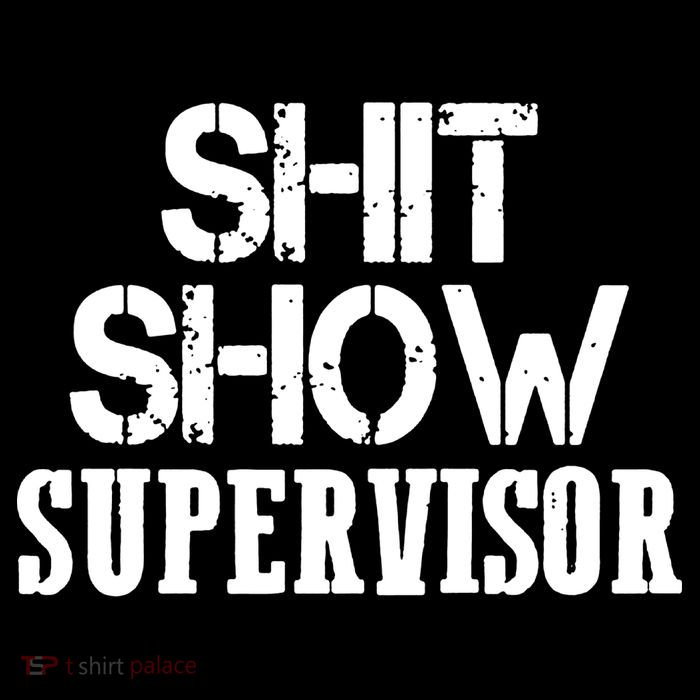ShitShow Supervisor Funny Tee Flatbill Hat