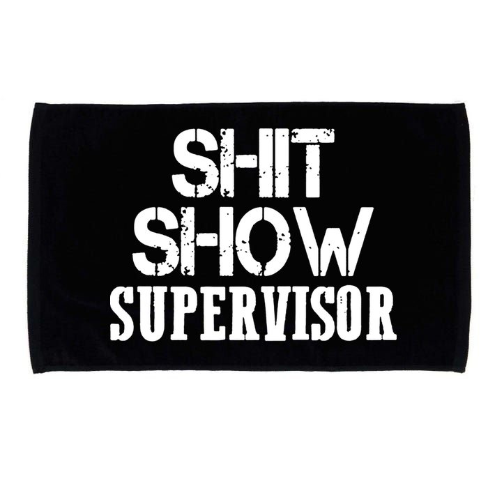ShitShow Supervisor Funny Tee Microfiber Hand Towel