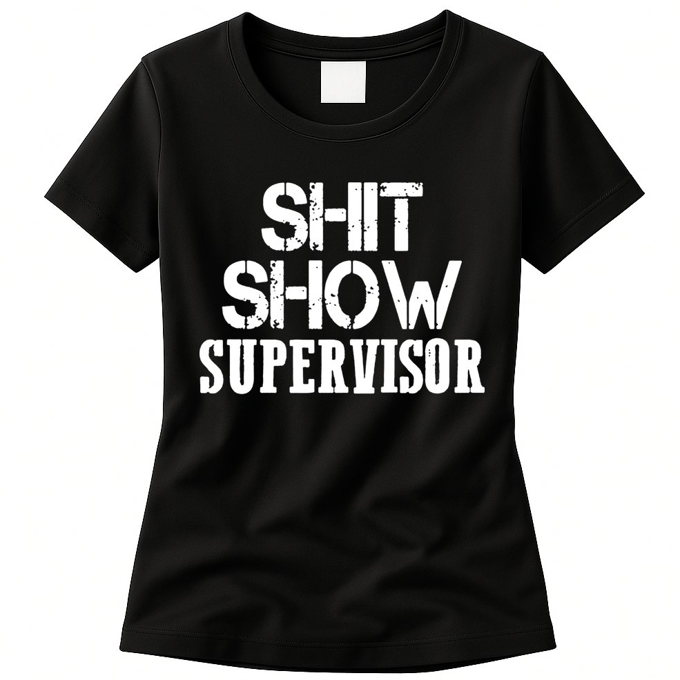 ShitShow Supervisor Funny Tee Womens T-Shirt