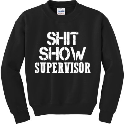 ShitShow Supervisor Funny Tee Kids Sweatshirt