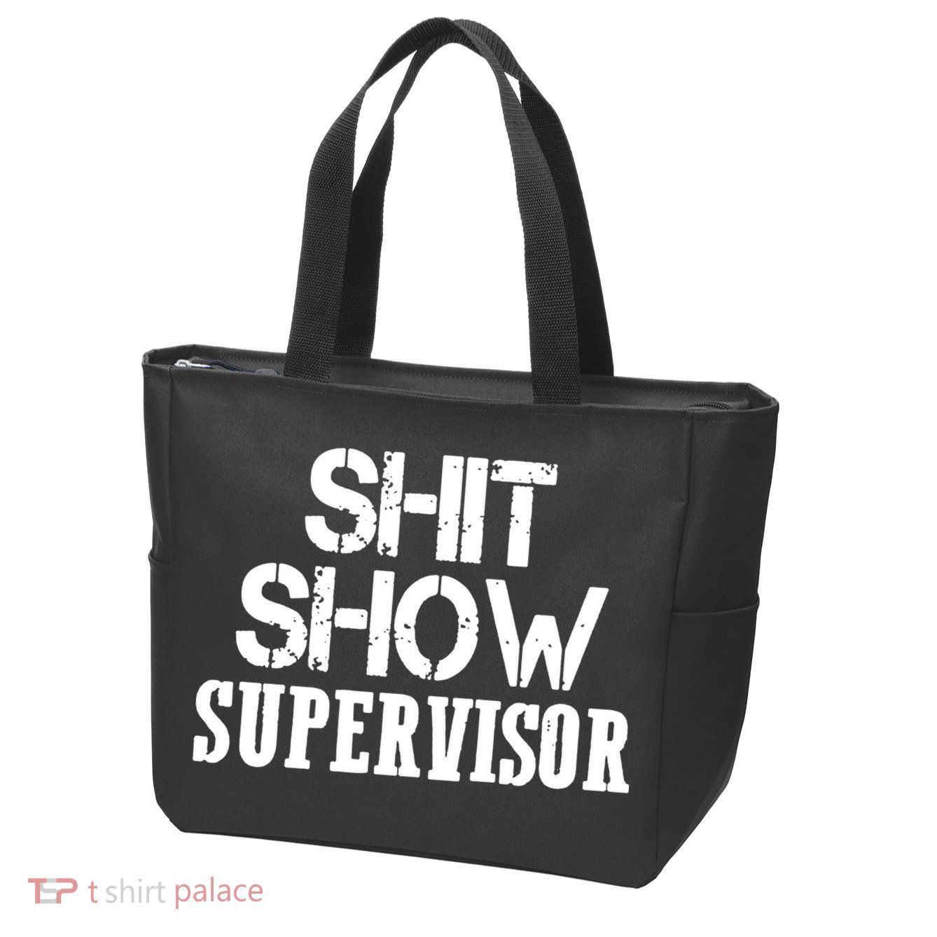 ShitShow Supervisor Funny Tee Zip Tote Bag