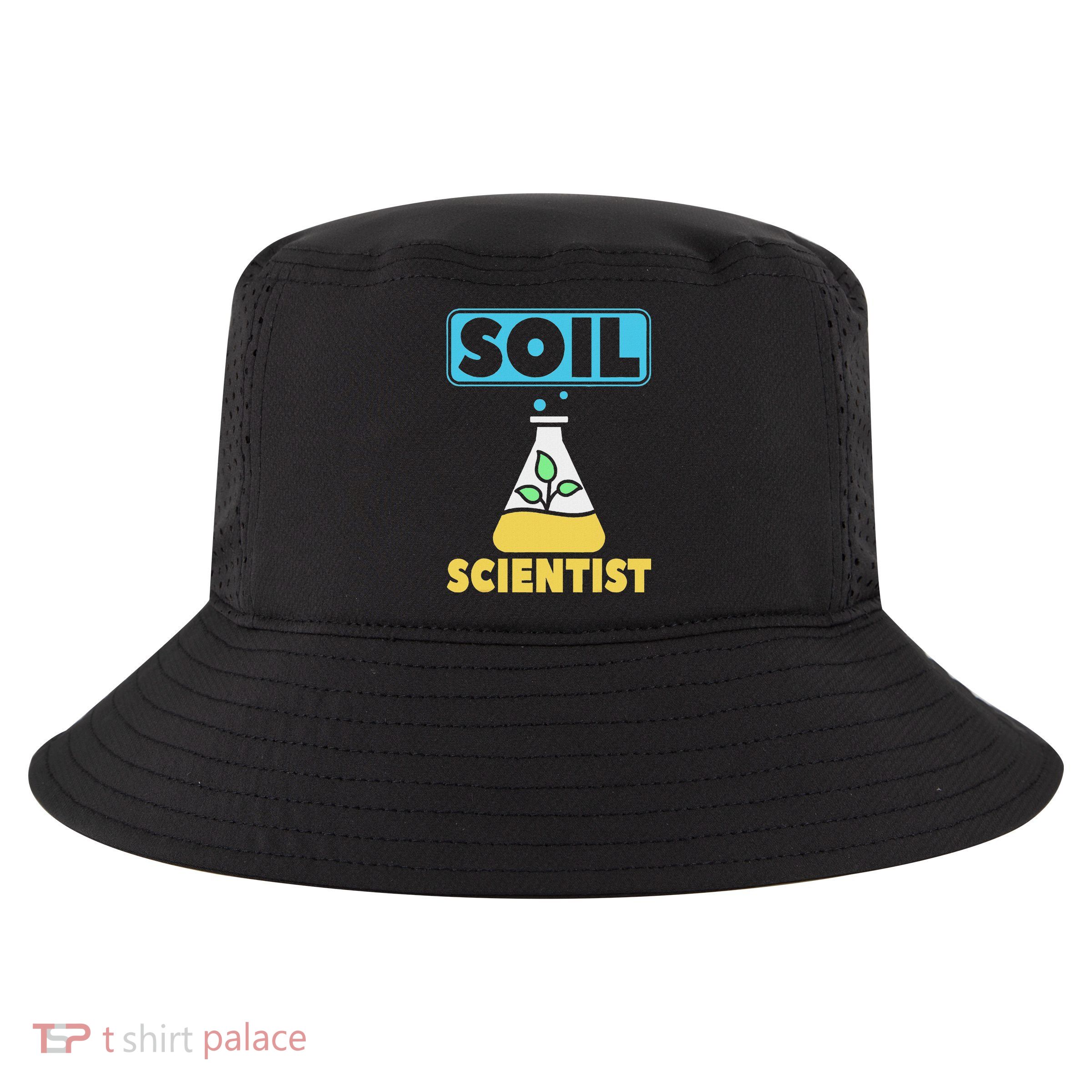 Soil Scientist Farmer Soil Science Agriculturists Funny Gift Cool Comfort Performance Bucket Hat