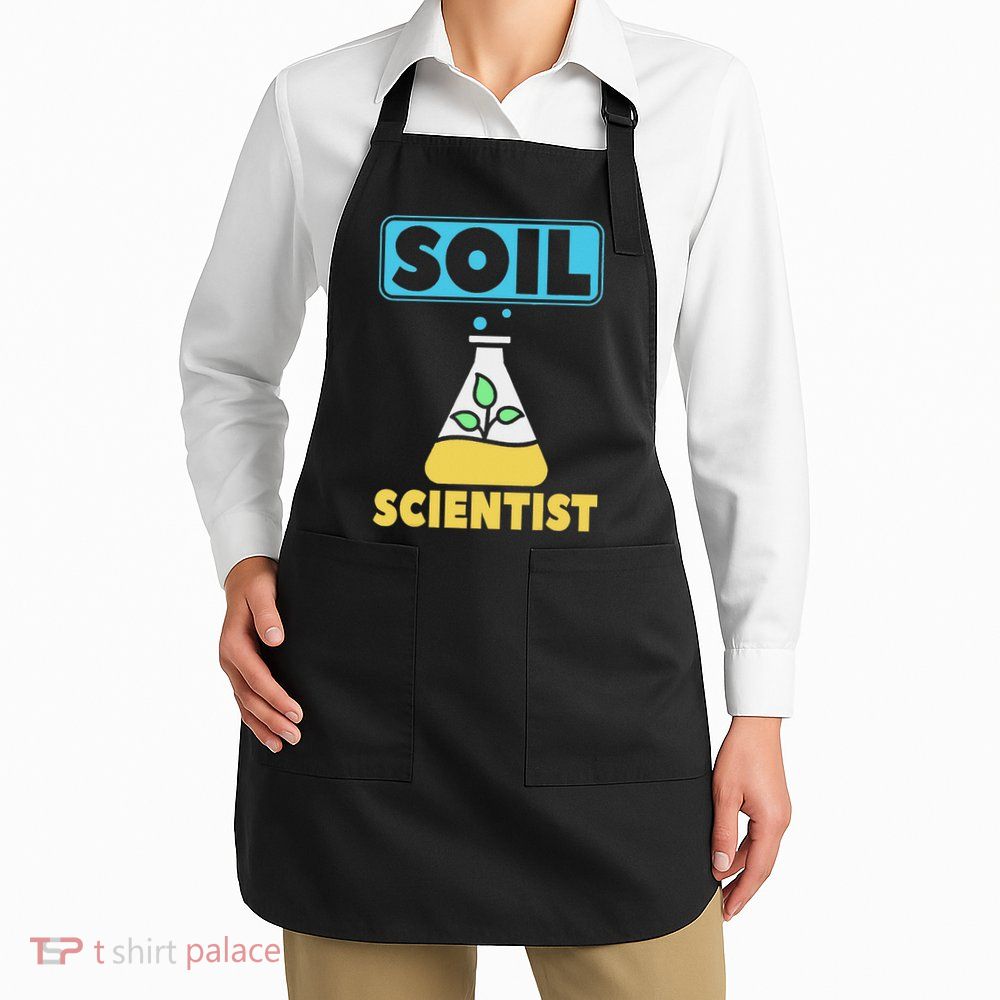 Soil Scientist Farmer Soil Science Agriculturists Funny Gift Apron