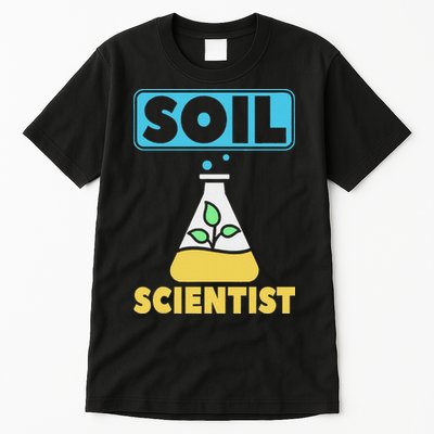 Soil Scientist Farmer Soil Science Agriculturists Funny Gift Tall T-Shirt