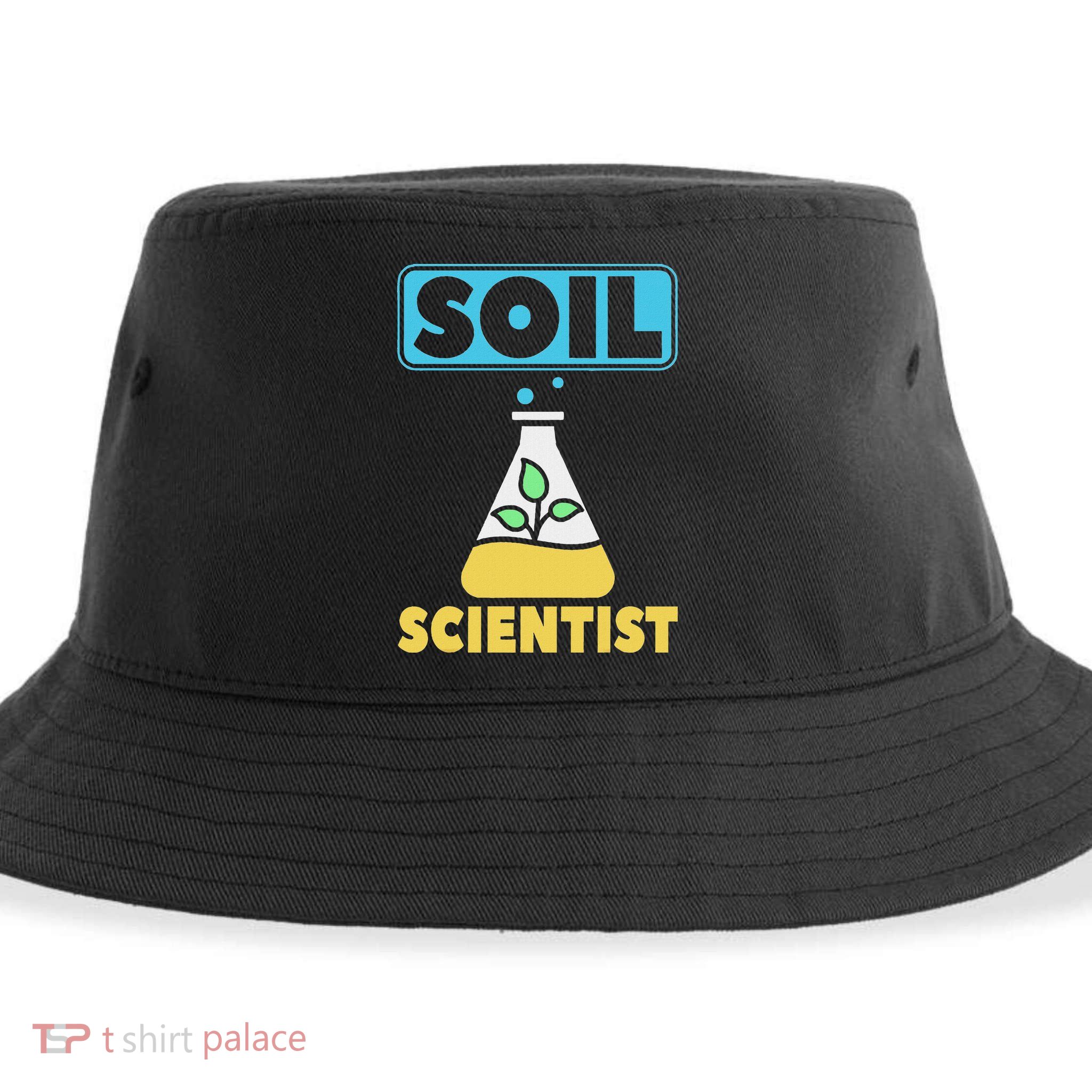 Soil Scientist Farmer Soil Science Agriculturists Funny Gift Sustainable Bucket Hat