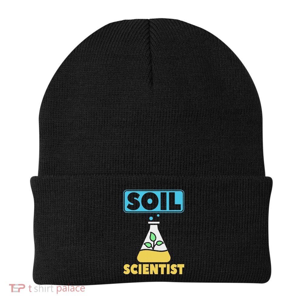 Soil Scientist Farmer Soil Science Agriculturists Funny Gift Beanie