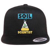 Soil Scientist Farmer Soil Science Agriculturists Funny Gift Flat Bill Trucker Hat
