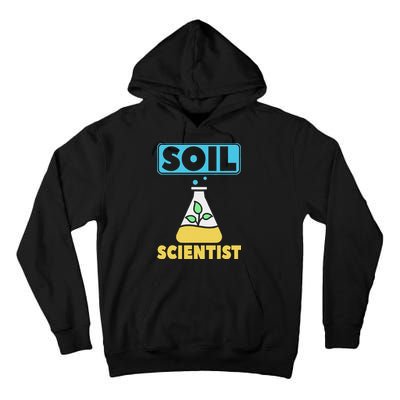 Soil Scientist Farmer Soil Science Agriculturists Funny Gift Tall Hoodie