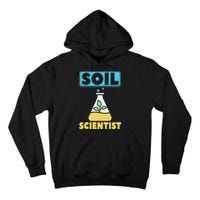 Soil Scientist Farmer Soil Science Agriculturists Funny Gift Tall Hoodie