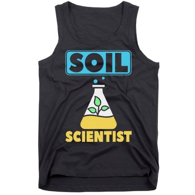Soil Scientist Farmer Soil Science Agriculturists Funny Gift Tank Top