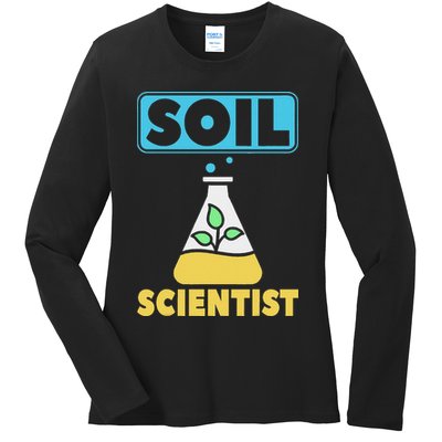 Soil Scientist Farmer Soil Science Agriculturists Funny Gift Ladies Long Sleeve Shirt